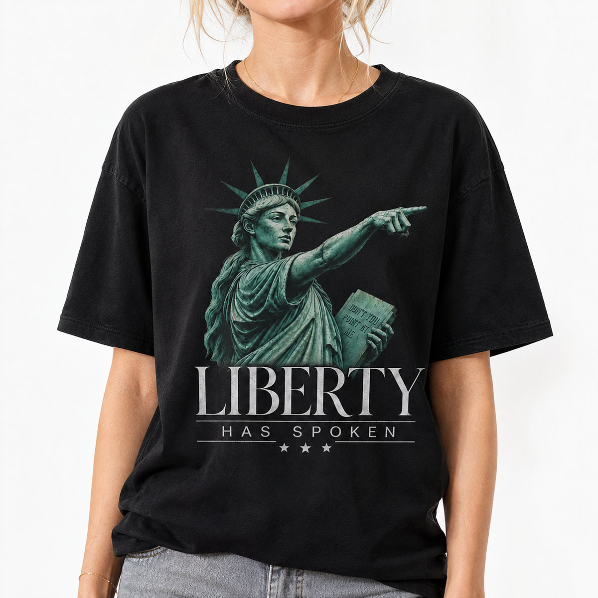 Liberty Has Spoken T-Shirt – Statue of Liberty Statement Graphic Tee
