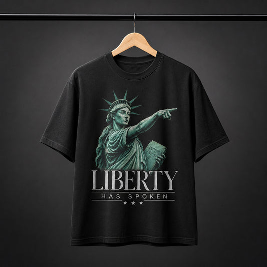 Liberty Has Spoken T-Shirt – Statue of Liberty Statement Graphic Tee
