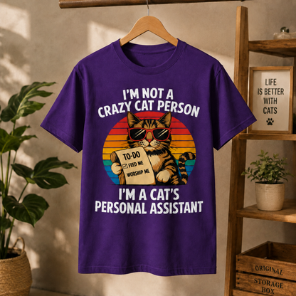 Gift for Cat Lovers "I'm not a Crazy Cat Person. I'm a Cat's Personal Assistant" - Adult Unisex and Youth Premium Cotton T-Shirt DTF Print