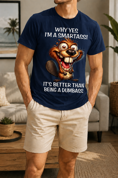 Funny Smartass Beaver T-Shirt – Sarcastic Animal Graphic Tee