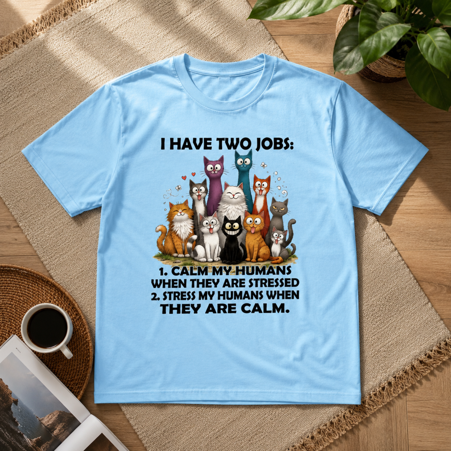 Funny Cat Jobs T-Shirt – Calm and Stress My Humans Graphic Tee