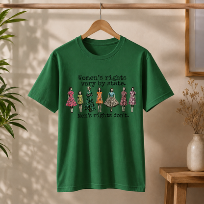 Women’s Rights T-Shirt – Rights Should Not Vary by State Graphic Tee