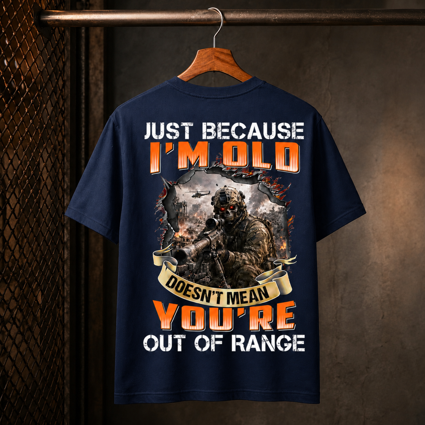 Just Because I’m Old T-Shirt – Out of Range Military Sniper Graphic Tee