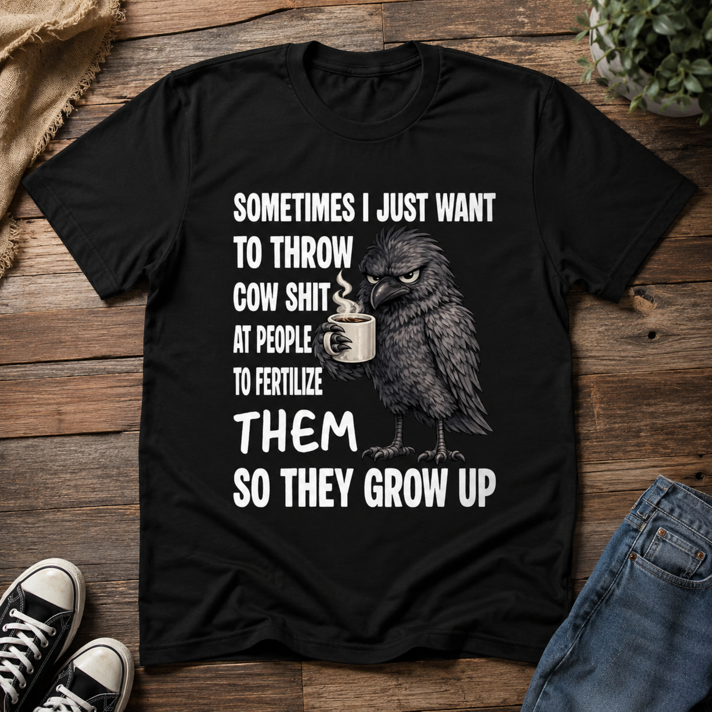 Grumpy Crow T-Shirt – Throw Cow Shit Sarcastic Graphic Tee