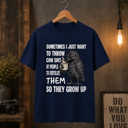 Grumpy Crow T-Shirt – Throw Cow Shit Sarcastic Graphic Tee