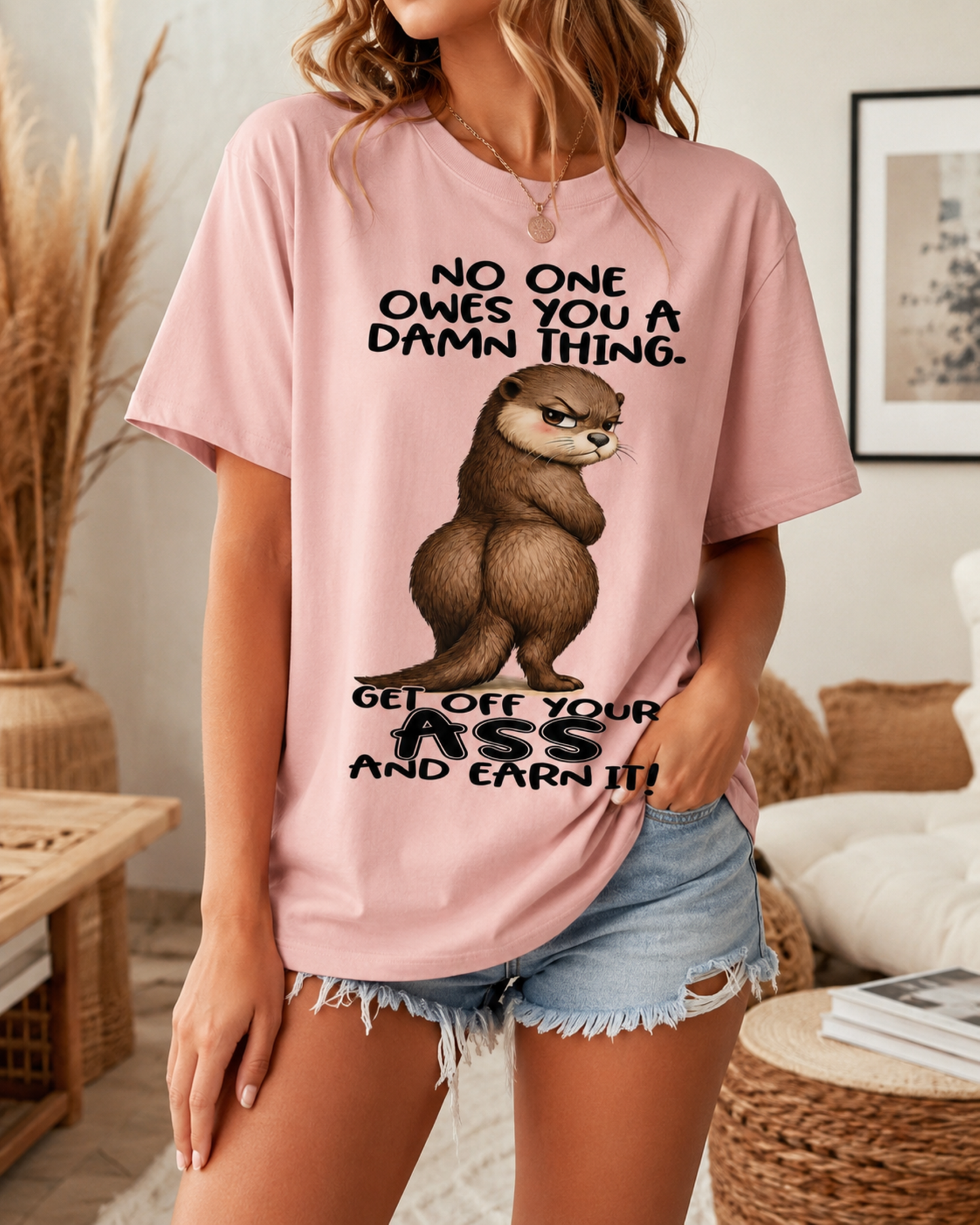 No One Owes You T-Shirt – Get Off Your Ass Funny Otter Graphic Tee