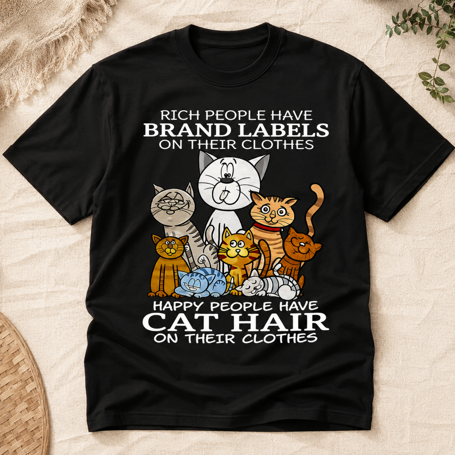 Cat Hair T-Shirt – Happy People Have Cat Hair Graphic Tee