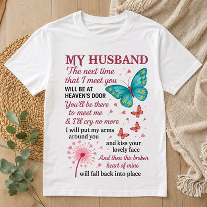 My Husband Memorial T-Shirt – Heaven’s Door Butterfly Remembrance Tee