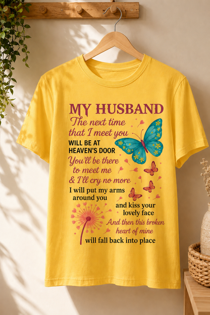 My Husband Memorial T-Shirt – Heaven’s Door Butterfly Remembrance Tee