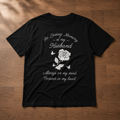 In Loving Memory of My Husband T-Shirt – Rose and Butterfly Memorial Tee