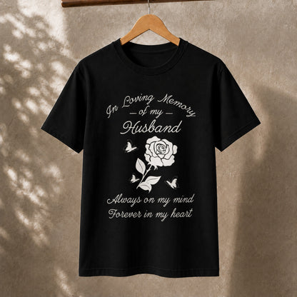 In Loving Memory of My Husband T-Shirt – Rose and Butterfly Memorial Tee
