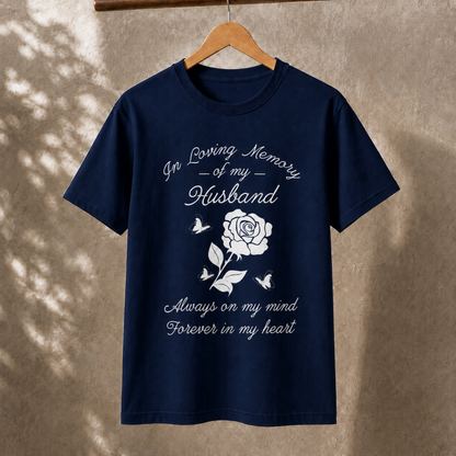 In Loving Memory of My Husband T-Shirt – Rose and Butterfly Memorial Tee