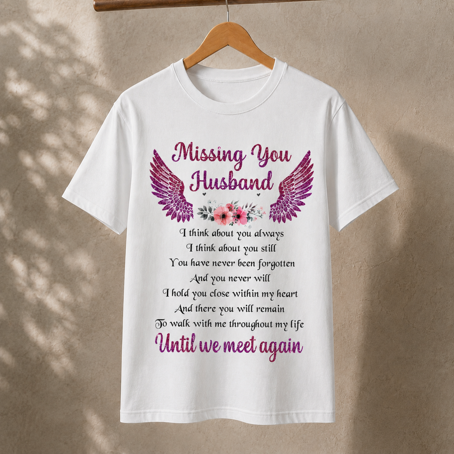 Missing You Husband Memorial T-Shirt – Until We Meet Again Remembrance Tee