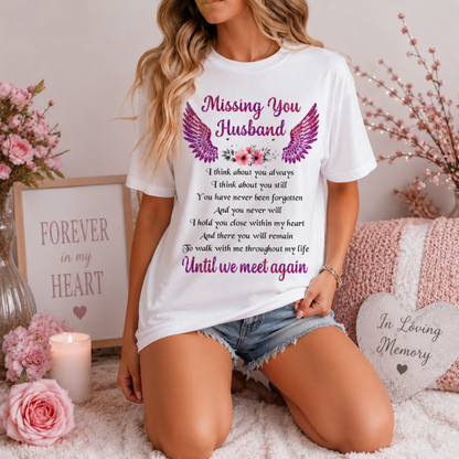 Missing You Husband Memorial T-Shirt – Until We Meet Again Remembrance Tee