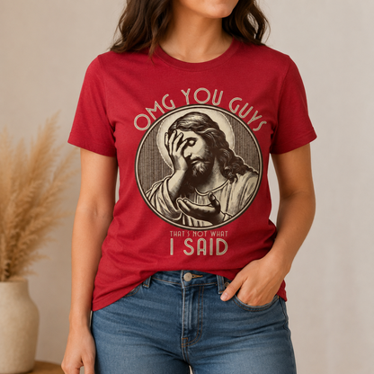 OMG You Guys Jesus T-Shirt – Funny Christian Facepalm Graphic Tee